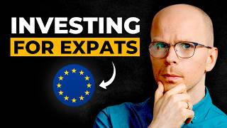 How to Invest While Living Abroad in Europe