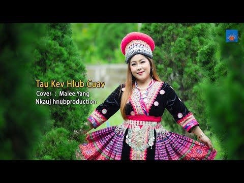 TAU KEV HLUB CUAV  Cover By Malee Yang New Song