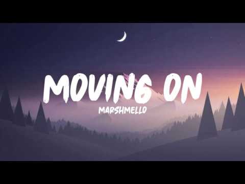 Marshmello - Moving On (Lyrics)