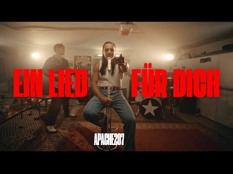 Apache 207 - Ein Lied für dich (Official Video)