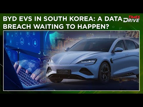 BYD’s EV Entry in South Korea Sparks Data Security Concerns | Times Drive | South Korea