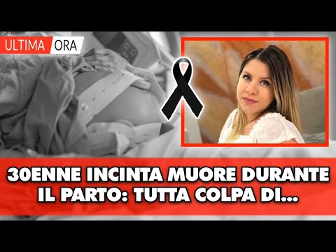 Aveva solo 30 anni ed era incinta al 9 mese: la morte improvvisa durante il travaglio: colpa di...