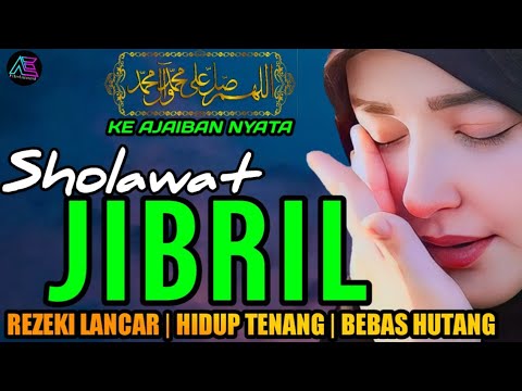 SHOLAWAT JIBRIL PENARIK REZEKI PALING MUSTAJAB, SHOLAWAT NABI MUHAMMAD SAW MERDU TERBARU #003