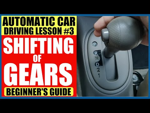 PAANO MAGSHIFT NG GEARS SA AUTOMATIC TRANSMISSION CAR (BEGINNER'S GUIDE)