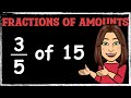 Calculating Fractions of Numbers