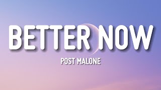 Post Malone - Better Now (Lyrics)