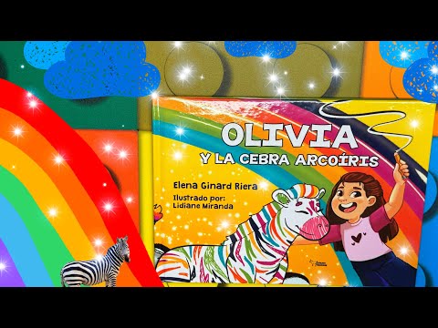 Cuentos infantiles en español; Olivia y la cebra arcoiris libro infantil en español