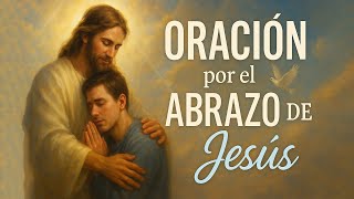 Oración por el Abrazo de Jesús al Llegar la Noche