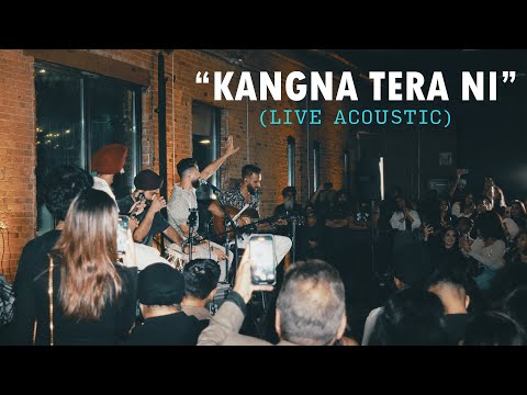 &quot;Kangna Tera Ni&quot; (Live Acoustic)