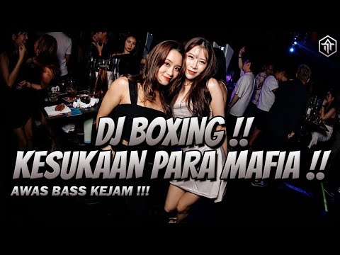 DJ BOXING KESUKAAN MAFIA !!! DJ JUNGLE DUTCH FULL BASS BETON TERBARU 2025