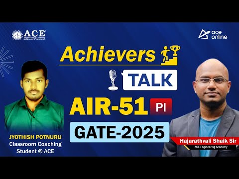 GATE 2025 AIR-51, PI | Jyothish Potnuru- Achiever's Talk was a Classroom Student | ACE Academy