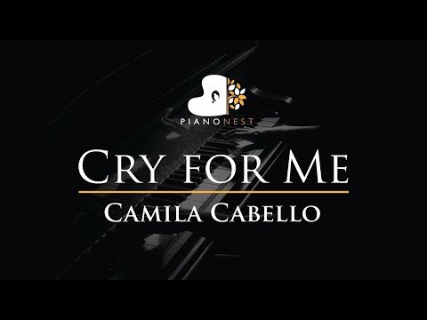 Camila Cabello – Cry for Me – Piano Karaoke Instrumental Cover with Lyrics