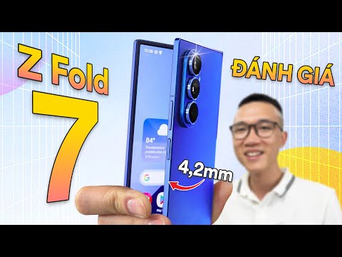 Đánh giá nhanh thực tế Samsung Galaxy Z Fold7: lựa chọn rất mỏng phải đánh đổi điều gì?