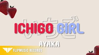 Ayaka 'Ichigo Girl' Lyric Video