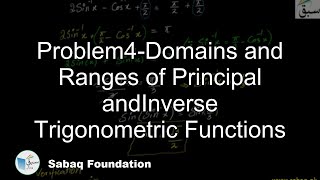 Problem4-Domains and Ranges of Principal andInverse Trigonometric Functions