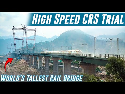 Exclusive!! High-Speed CRS Trials on World's Tallest Chenab Rail Bridge