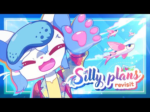 Silly Plans ~ Revisit