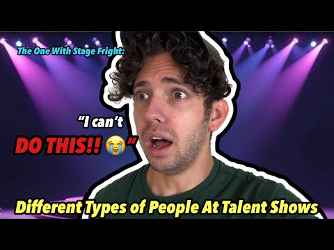 Different Types of People At Talent Shows