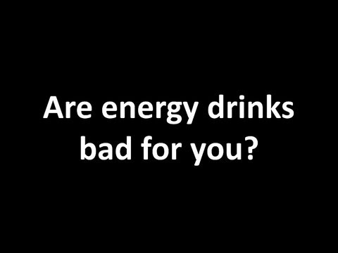 Are energy drinks bad for you? - Kids and Science