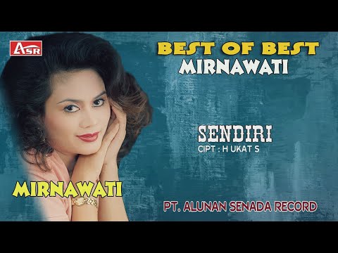 MIRNAWATI - SENDIRI ( Official Video Musik ) HD