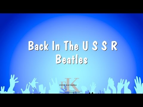 Back In The U S S R – Beatles (Karaoke Version)