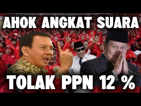 AHOK TANTANG PRABOWO? RAKYAT SEMAKIN SUSAH PAJAK NAIK 12 PERSEN