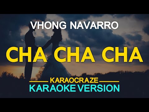 [KARAOKE] CHA CHA CHA – Vhong Navarro 🎤🎵