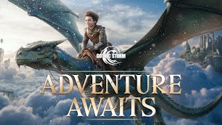 Epic Uplifting Fantasy Mix | Adventure Awaits!