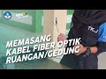 Kuis Pemasangan Kabel Fiber Optik