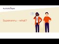 Understanding Superannuation