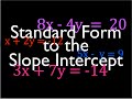 Converting Linear Equations: Standard to Slope Intercept Form