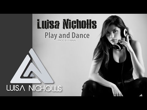 Play And Dance de Luisa Nicholls Letra y Video