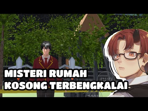 MISTERI RUMAH KOSONG TERBENGKALAI DI SAKURA SCHOOL - SAKURA SCHOOL SIMULATOR