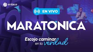 EN VIVO - Maratónica Enlace TV - Escojo caminar en la verdad.