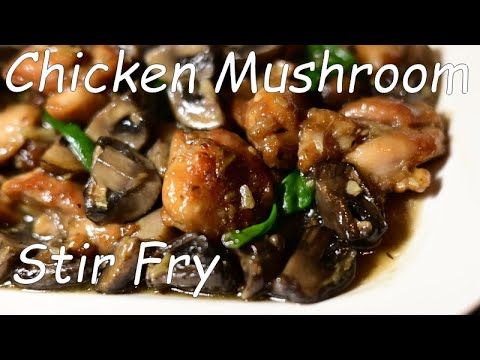 Chicken Mushroom Stir Fry Cantonese Style