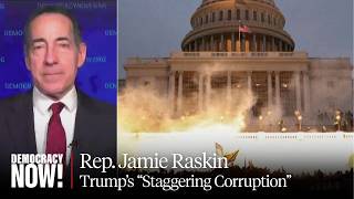 "Staggering Corruption": Rep. Raskin on Trump's $10B IRS Lawsuit, Stock Trades & Family Business