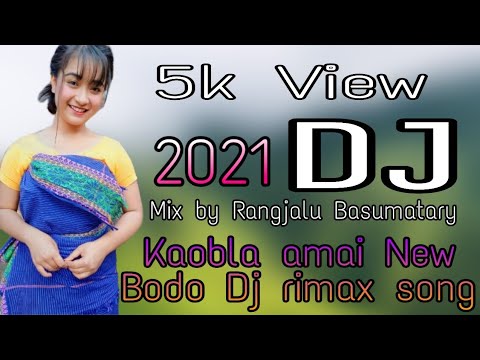 New Bodo Dj rimax song//kaobla amai // Mix by Rangjalu Basumatary//Rangjalu Official
