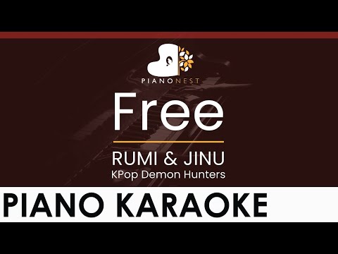 RUMI & JINU – Free – KPop Demon Hunters – HIGHER Key (Piano Karaoke Instrumental)
