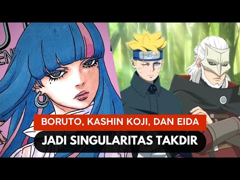 JIPPO KASHIN KOJI MENGCOUNTER SENRIGAN EIDA! BORUTO, KASHIN KOJI & EIDA JADI SINGULARITAS TAKDIR