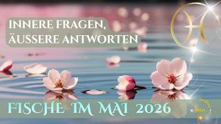 JEMAND BRINGT ES AUF DEN PUNKT💫FISCHE IM MAI '26💫UND DAS IST DEINE CHANCE