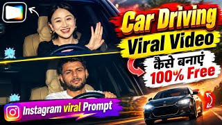 Instagram viral car driving Ai video editing Tutorial | Ai car driving video free kaise banaye