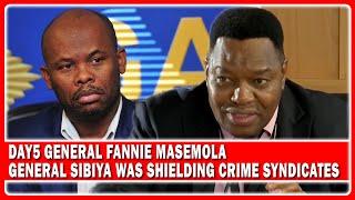Day5 General Masemola Evidence “General Sibiya Was Shielding Crime Syndicates”