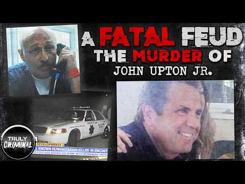 A Fatal Feud: The Murder Of John Upton Jr