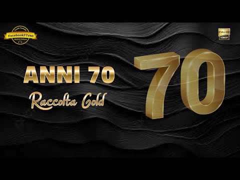 ANNI 70 - Raccolta "GOLD"