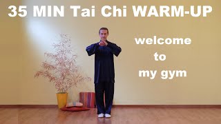 35 MIN FULL BODY Tai Chi WARM-UP to achieve good physical and mental condition