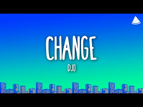 Djo - Change (Lyrics)