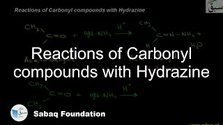 Reactions of Carbonyl compounds with Hydrazine