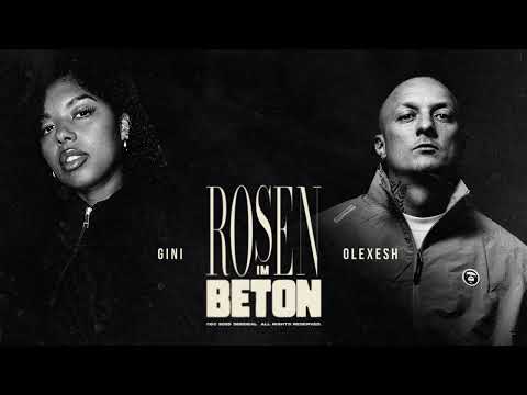 Olexesh x Gini - Rosen im Beton (prod. von LuciG)
