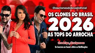 🎶 OS CLONES DO BRASIL 2026 – Só As Tops 🎶