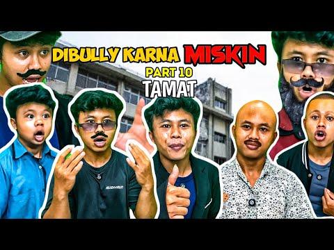 DIBULLY KARNA MISKIN AKHIRNYA JADI ORANG KAYA PART 10